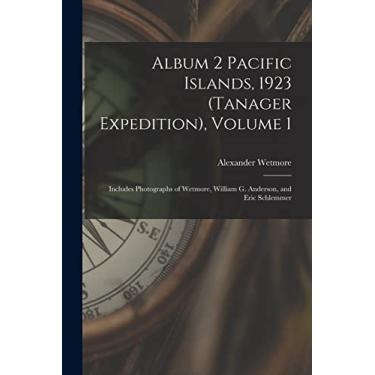 Imagem de Album 2 Pacific Islands, 1923 (Tanager Expedition), Volume 1: Includes Photographs of Wetmore, William G. Anderson, and Eric Schlemmer