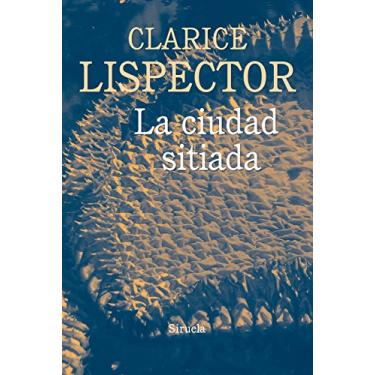 Imagem de La ciudad sitiada (Biblioteca Clarice Lispector nº 10) (Spanish Edition)