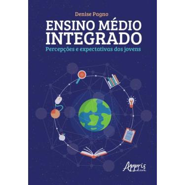 Imagem de Livro - Ensino médio integrado, percepções e expectativas dos jovens