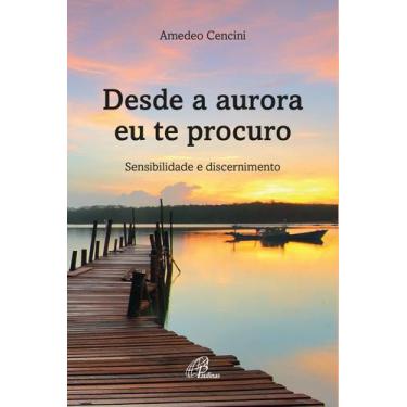 Imagem de Livro - Desde a aurora eu te procuro