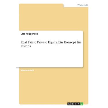 Imagem de Real Estate Private Equity. Ein Konzept für Europa