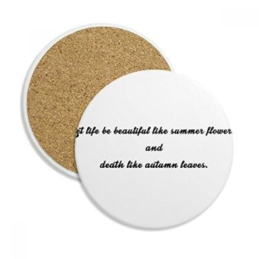 Imagem de Caneca porta-copos com citação de poesia Life Like Summer Flower Porta-copos com proteção de mesa, pedra absorvente