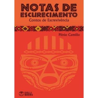 Imagem de Notas De Escurecimento – Contos De Escrevivencia