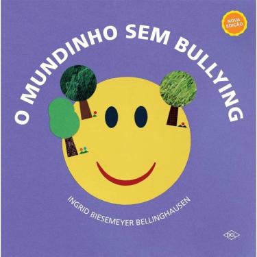 Imagem de O Mundinho Sem Bullying - 02Ed/21