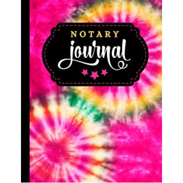 Imagem de Notary Journal: 8.5x11 Large Notarial Logbook/With 200 Numbered Pages - Two Record Logs Per Page / 400 Records/Ledger Book Gift For Signing Agents/Hot Pink Yellow Retro Tie Dye Swirl Art