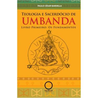 Imagem de Teologia e Sacerdócio de Umbanda: Os fundamentos