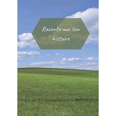 Imagem de Raconte-moi ton histoire: journal intime - carnet de gratitude - nature - vie - simplicité - émotion - amour - yoga - meditation