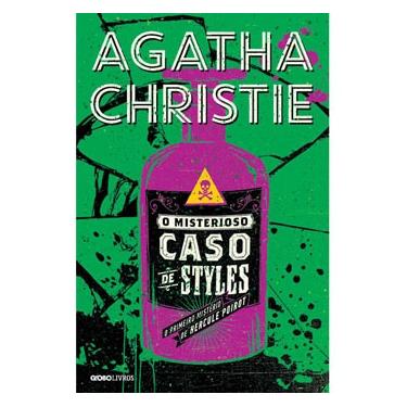 Imagem de Livro - O Misterioso Caso de Styles: O Primeiro Mistério de Hercule Poirot - Agatha Christie