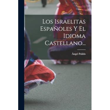 Imagem de Los Israelitas Españoles Y El Idioma Castellano...