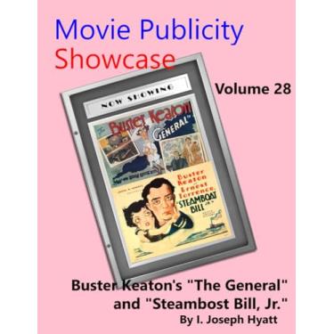 Imagem de Movie Publicity Showcase - Volume 28: Buster Keaton's "The General" and "Steamboat Bill, Jr."