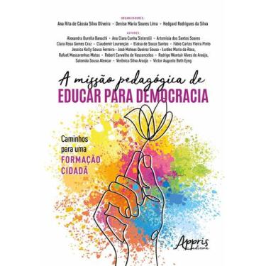 Imagem de Livro - A missão pedagógica de educar para democracia: caminhos para u