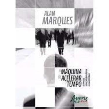 Imagem de Maquina De Acelerar O Tempo, A  - Conversas Sobre Fotojornalismo Contempora