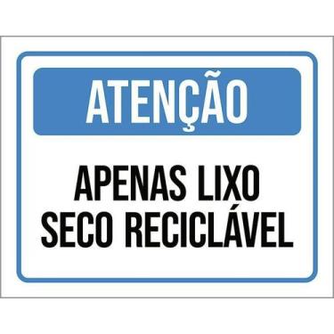 Imagem de Kit 10 Placa Acm Atenção Apenas Lixo Seco Reciclável 18X23 - Sinalizo