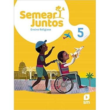 Imagem de Semear Juntos: Estudo Religioso - 5 - SM (DIDATICOS), 3