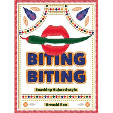 Imagem de Biting Biting: Snacking Gujarati-Style
