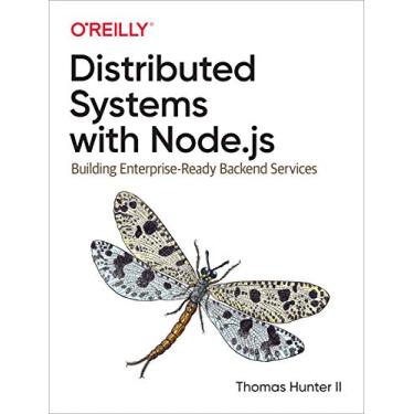Imagem de Distributed Systems with Node.Js: Building Enterprise-Ready Backend Services