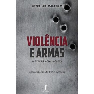 Imagem de Livro - Violência e Armas