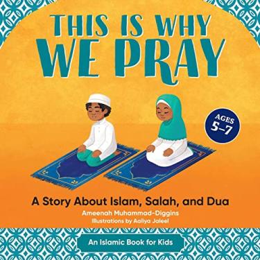 Imagem de This Is Why We Pray: A Story about Islam, Salah, and Dua