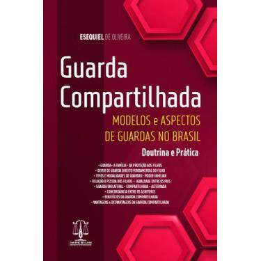 Imagem de Guarda compartilha - modelos e aspectos de guardas no brasil - Editora