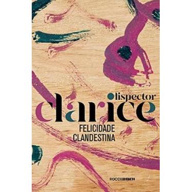 Imagem de Livro - Felicidade clandestina - Rocco