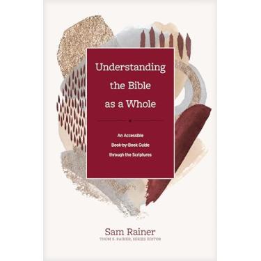 Imagem de Understanding the Bible as a Whole: An Accessible Book-By-Book Guide Through the Scriptures