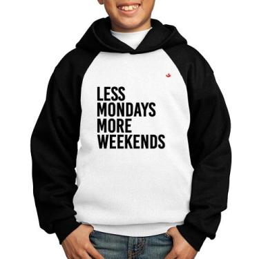 Imagem de Moletom Infantil Less Mondays More Weekends - Foca na Moda, Branco, Pr