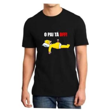 Imagem de Camiseta O Pai Tá Off Dia Dos Pais Masculina Camisa 100% Algodão - SEM