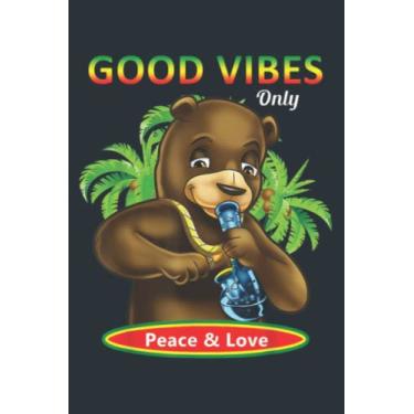 Imagem de Reggae Good Vibes Peace Love Bear Smoking: - Daily planner notebook, Size format 6.0 x 9.0 inches pages