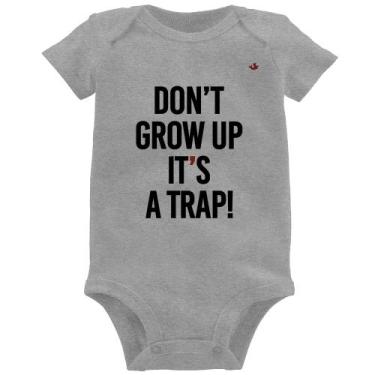 Imagem de Body Bebê Don't grow up, it's a trap! - Foca na Moda, Cinza, M