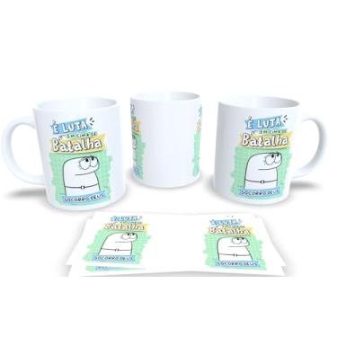 Imagem de Caneca Personalizada Com Frases Engraçadas, Divertidas e Deboche P22 (É luta em cima de batalha)