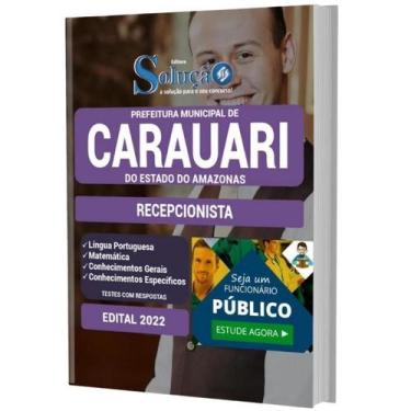 Imagem de Apostila Prefeitura Carauari Am - Recepcionista - Editora Solucao