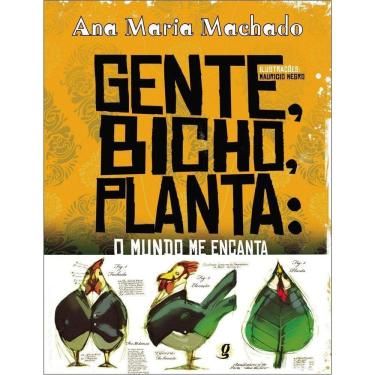 Imagem de Gente, Bicho, Planta: O Mundo Me Encanta