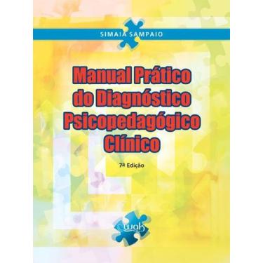 Imagem de Manual Pratico de Diagnostico - Psicopedagogico Clinico - Wak Editora