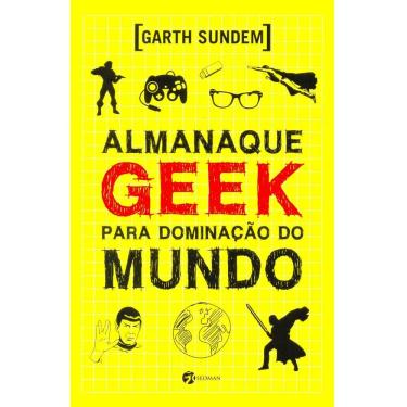 Imagem de Livro - Almanaque Geek Para Dominação do Mundo - Garth Sundem