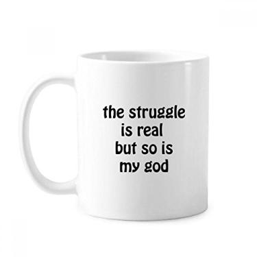 Imagem de The Struggle Is Real Christian Quotes Caneca Cerâmica Café Porcelana Utensílios de Mesa