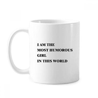 Imagem de Caneca I Am The Humorous Girl Cerâmica Café Porcelana Utensílios de Mesa