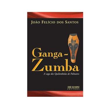 Imagem de Livro - Ganga-Zumba: a Saga dos Quilombolas de Palmares