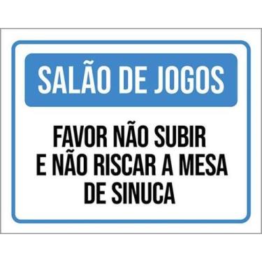 Imagem de Placa Salão Jogos Não Subir Riscar Mesa Sinuca 27X35 - Sinalizo