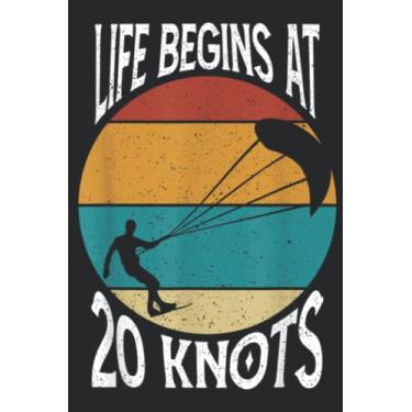 Imagem de Life Begins AT 20 Knots Kitesurf Kitesurfing Kiteboard Meme: Lined Journal Notebook To Do Schedule, Medium 6x9 Inches, 100 Pages, Printed Cover