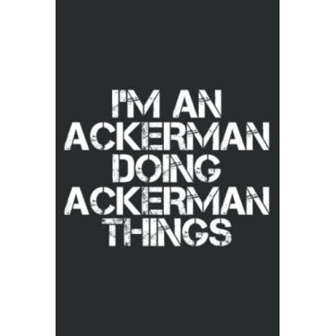 Imagem de Ackerman Funny Surname Family Tree Birthday Reunion Gift Meme Quote: Lined Notebook: 6" x 9", 120 Pages, Lined Journal Notebook Birthday Gift Present.