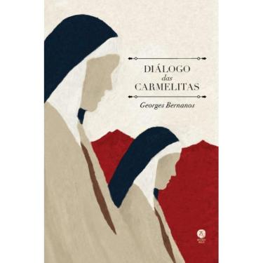 Imagem de Diálogo das carmelitas ( Georges Bernanos )