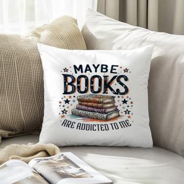 Imagem de Capas de almofada de presente para amantes de livros 45,7 x 45,7 cm, decoração de biblioteca Reading Nook, Maybe Books are Addicted to Me, fronhas decorativas