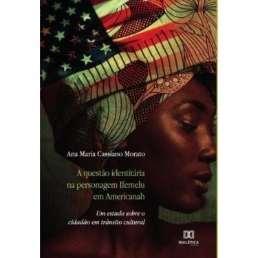 Imagem de A questão identitária na personagem Ifemelu em Americanah-Português