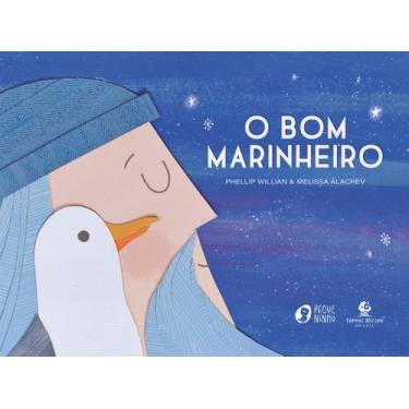 Imagem de Livro - O bom marinheiro  Com ilustrações lúdicas em colagem e texto d