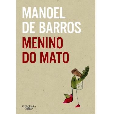 Imagem de Livro – Menino do Mato - Manoel de Barros 