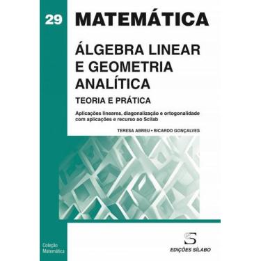 Imagem de Álgebra Linear E Geometria Analítica: Teoria E Prática