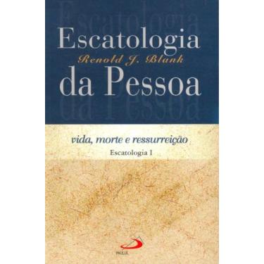 Imagem de Escatologia da pessoa - PAULUS EDITORA, 3