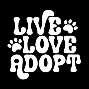 Imagem de Live Love Adopt Pet Paws NOK Decalque Adesivo de Vinil |Carros Caminhões Paredes Laptop| Branco |14.0 x 13.2 cm|NOK2311