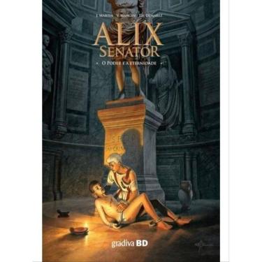 Imagem de Alix Senator - O Poder E A Eternidade - Vol. 7