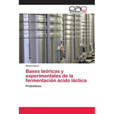 Imagem de Bases teóricas y experimentales de la fermentación ácido láctica: Probióticos